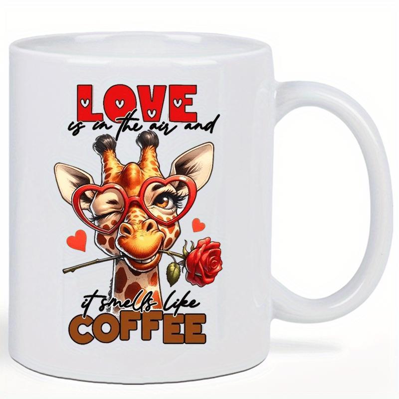 Tailorly White Ceramic 11 oz Mug - Love Is In The Air And It Smells Like Coffee Cute Cartoon Giraffe Wearing Heart Glasses Holding A Red Rose Giraffe