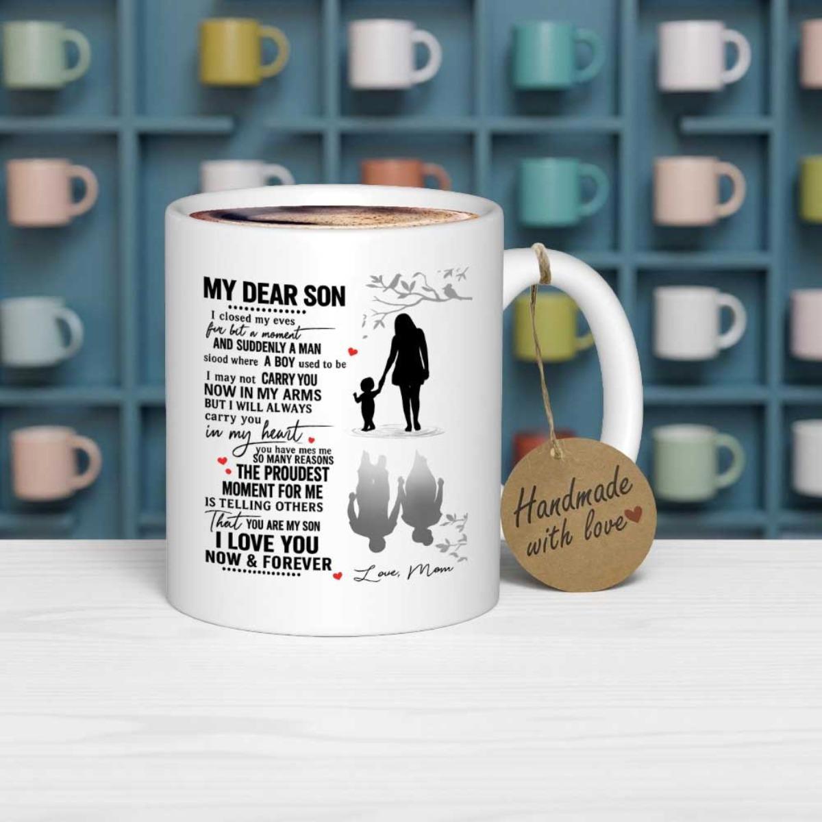 Tailorly White Ceramic 11 oz Mug - My Dear Son I Love You Now Forever Love Mom Silhouettes Of Mother And Son Holding Hands Under Dainty Tree Branches Silhouette