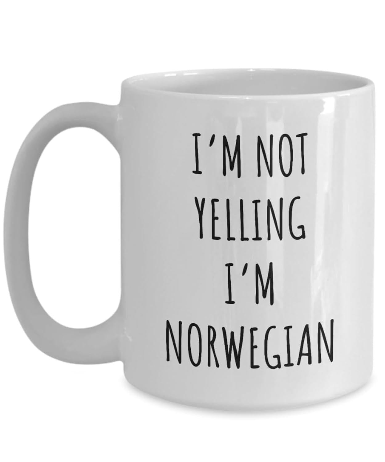 Tailorly White Ceramic 11 oz Mug - Im Not Yelling Im Norwegian Simple Minimalist Typography Design On Smooth Polished White Surface Ceramic Mug