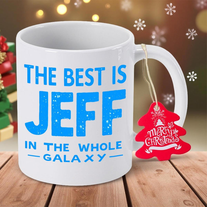 Tailorly White Ceramic 11 oz Mug - The Best Is Jeff In The Whole Galaxy Minimalist White Ceramic With Bold Distressed Blue Typeface Lettering Mug