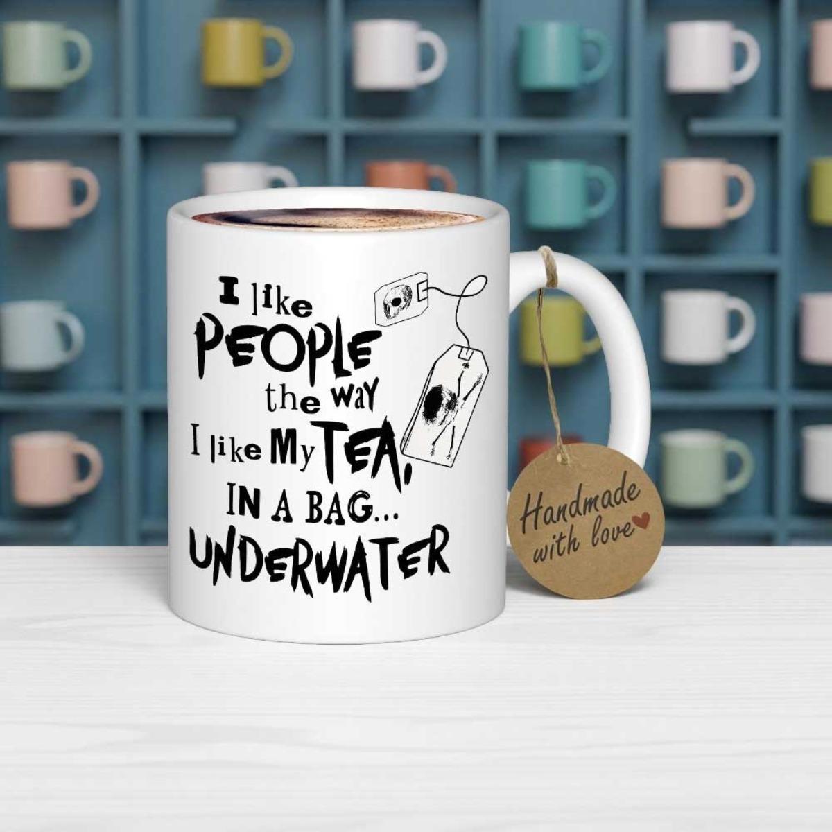 Tailorly White Ceramic 11 oz Mug - I Like People The Way I Like My Tea In A Bag Underwater Minimalist Hand Drawn Graphic With Hanging String And Tag Tea Bag