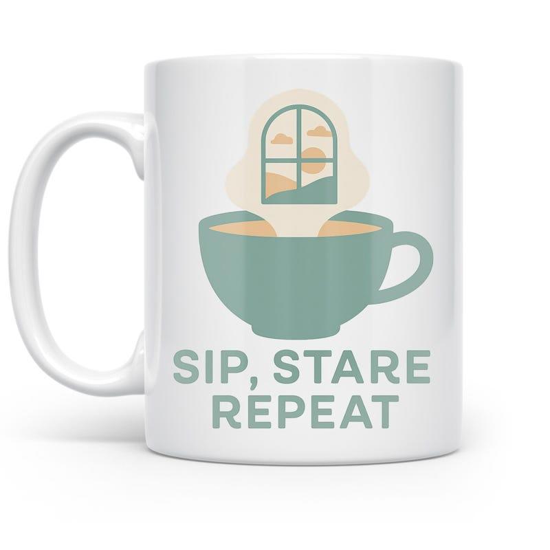 Tailorly White Ceramic 11 oz Mug - Sip Stare Repeat Minimalist Teal Vessel Featuring Scenic Window View Among Gentle Steam Cup