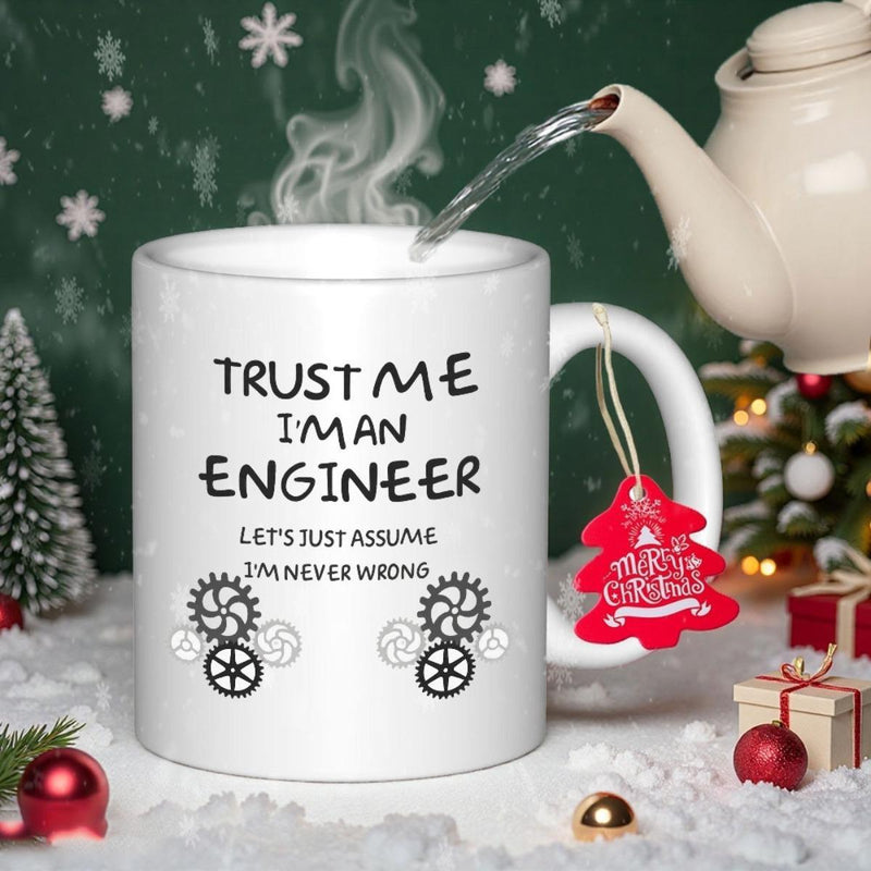 Tailorly White Ceramic 11 oz Mug - Trust Me I'm An Engineer Let's Just Assume I'm Never Wrong Mechanical Cogs With Intricate Rotating Teeth Representing Precision