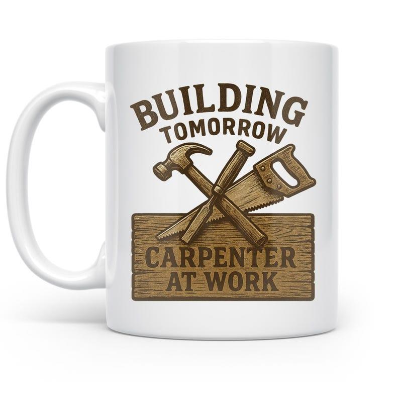 Tailorly White Ceramic 11 oz Mug - Building Tomorrow Carpenter At Work Rustic Vintage Woodworking Tools Crossed Over A Natural Wooden Plaque