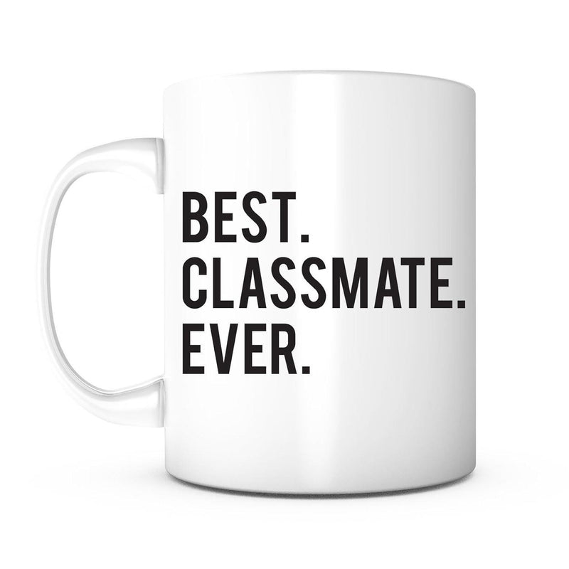 Tailorly White Ceramic 11 oz Mug - Best Classmate Ever Minimalist White Ceramic Drinkware Featuring Bold Black Sans Serif Printed Text Mug
