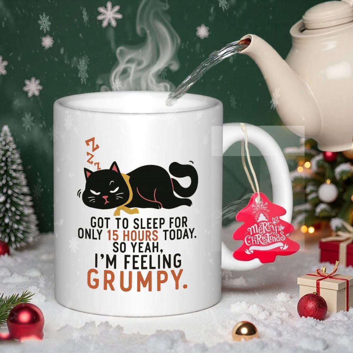 Tailorly White Ceramic 11 oz Mug - Got To Sleep For Only 15 Hours Today So Yeah I'm Feeling Grumpy Adorable Sleepy Black Cat Laying Down On A Pure Cat