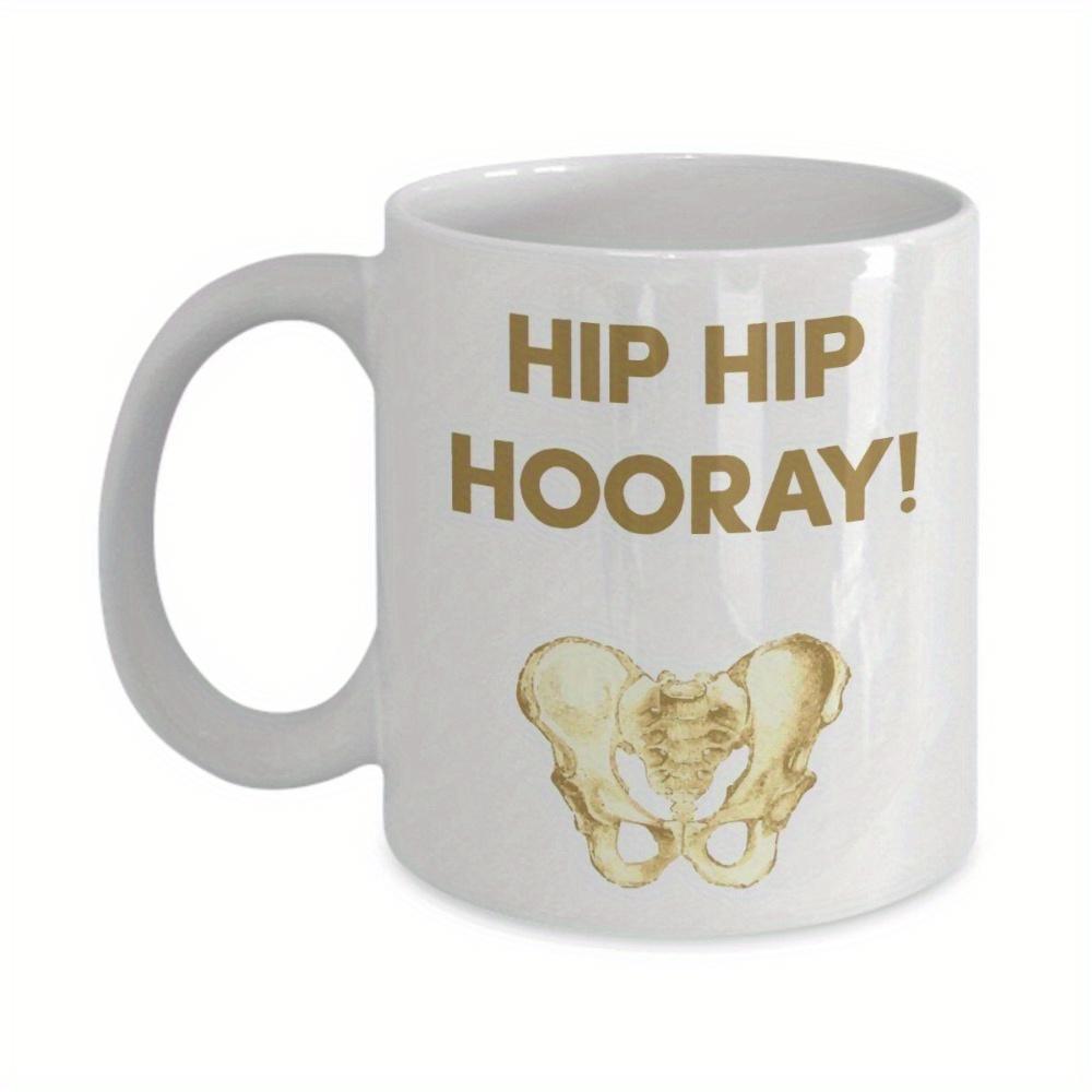Tailorly White Ceramic 11 oz Mug - Hip Hip Hooray Anatomical Pelvic Bone Illustration Featuring A Realistic Gold Toned Human Hip Mug