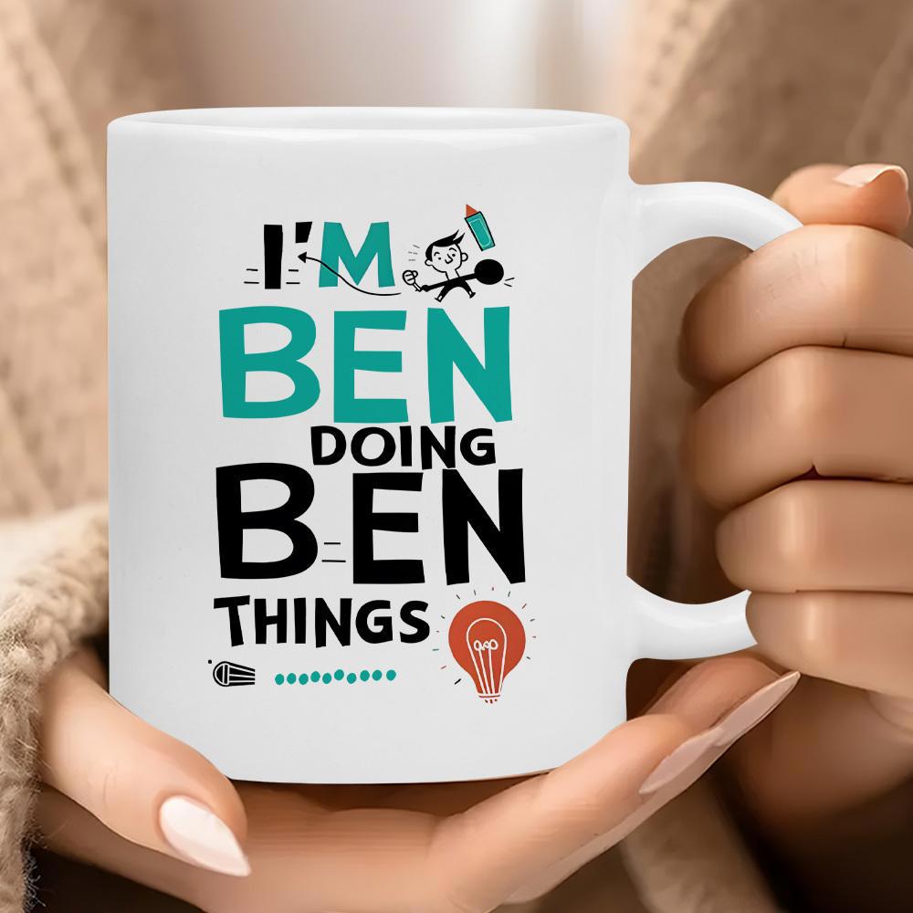 Tailorly White Ceramic 11 oz Mug - Im Ben Doing Ben Things Minimalist White Ceramic Vessel Featuring Playful Retro Typographic Mug