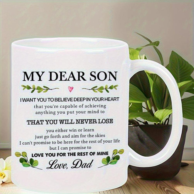 Tailorly White Ceramic 11 oz Mug - My Dear Son Love Dad Delicate Green Leaves Surrounding Heart With Inspirational Quotes For Family Mug