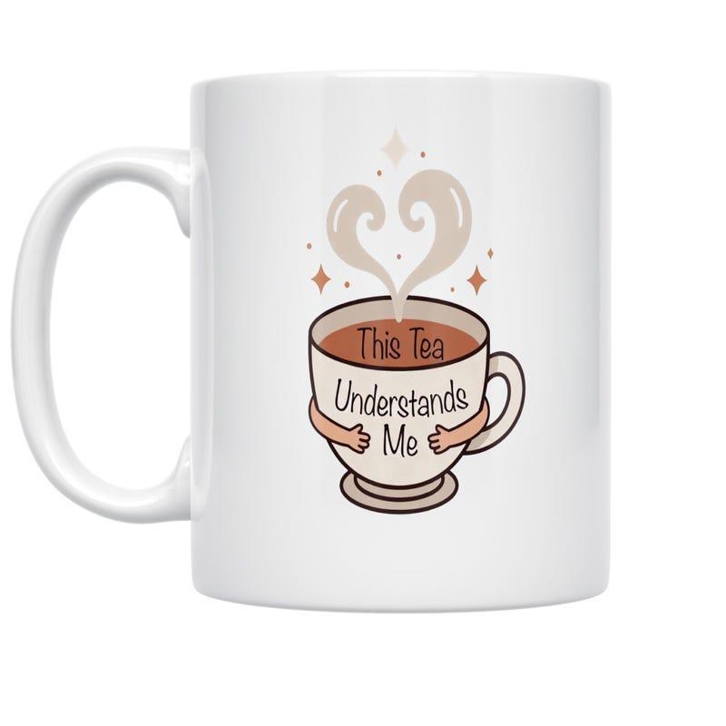 Tailorly White Ceramic 11 oz Mug - This Tea Understands Me Cute Steaming Cup With Hugging Arms And Twinkling Stars Mug