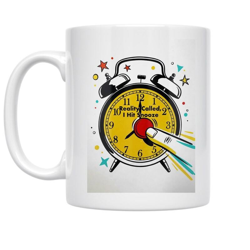 Tailorly White Ceramic 11 oz Mug - Reality Called I Hit Snooze Vibrant Retro Style Featuring Colorful Stars And Poking Finger Alarm Clock