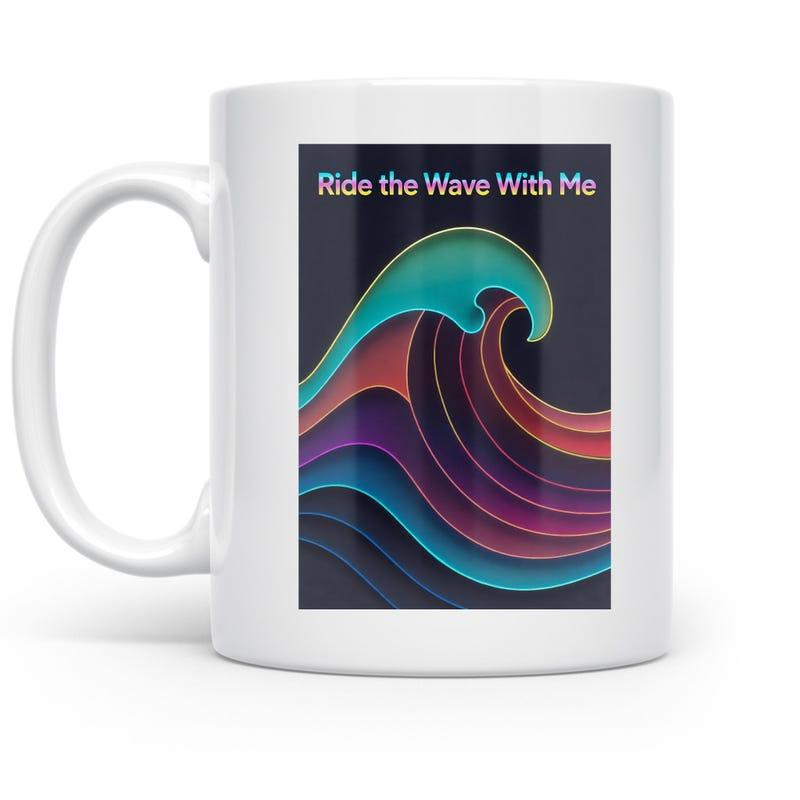 Tailorly White Ceramic 11 oz Mug - Ride The Wave With Me Vibrant Colorful Layered Abstract Ocean Swell Flowing Through Darkness Wave