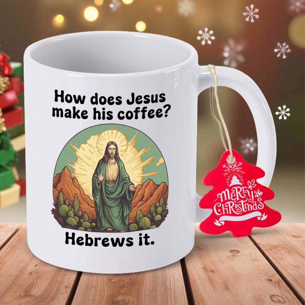 Tailorly White Ceramic 11 oz Mug - How Does Jesus Make His Coffee Hebrews It Majestic Mountains Under Radiant Sun With Divine Sacred Figure Jesus