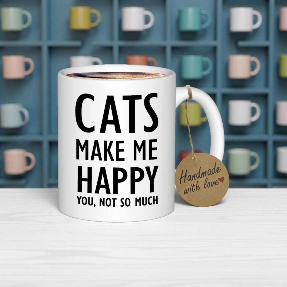 Tailorly White Ceramic 11 oz Mug - Cats Make Me Happy You Not So Much Minimalist White Ceramic Vessel Featuring Bold Black Humorous Typography Mug