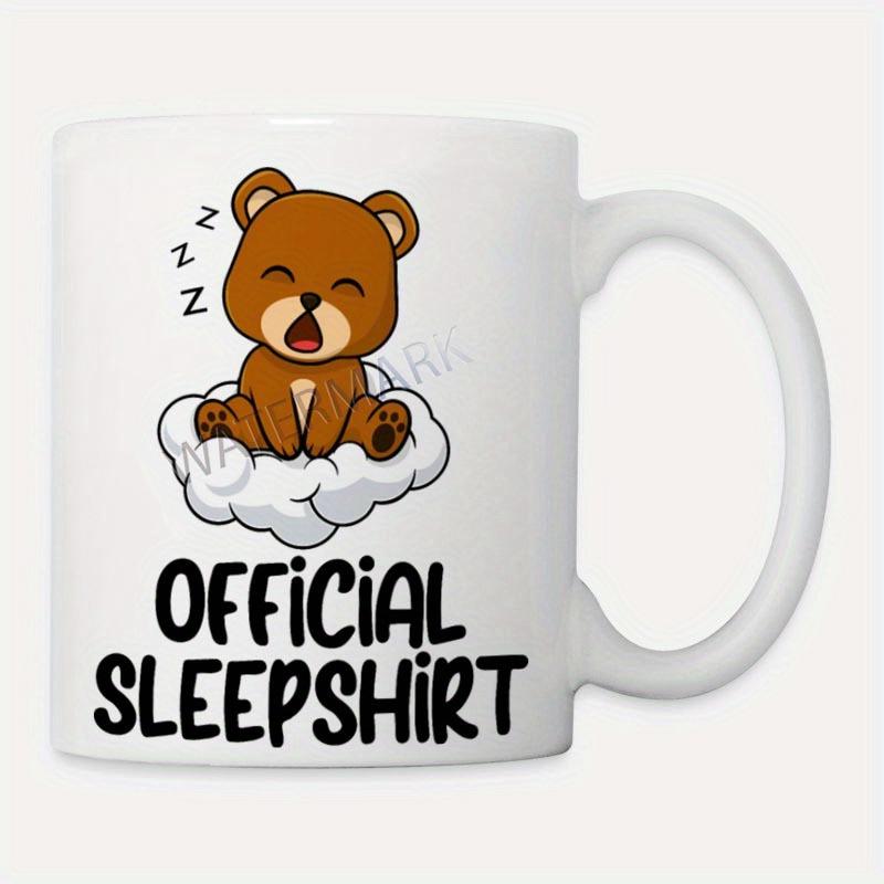 Tailorly White Ceramic 11 oz Mug - Official Sleepshirt Cute Brown Cartoon Bear Yawning While Sitting On A Fluffy Bear