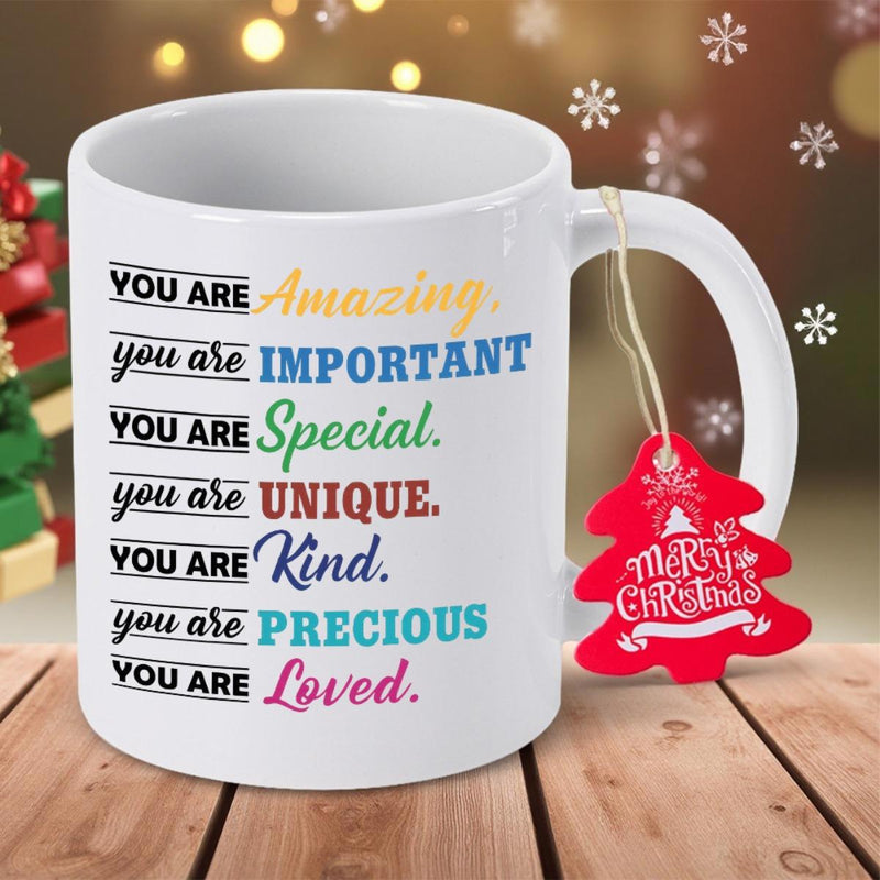 Tailorly White Ceramic 11 oz Mug - You Are Amazing Important Special Unique Kind Precious Loved Glossy Smooth Ceramic Material With Colorful Positive Text Design