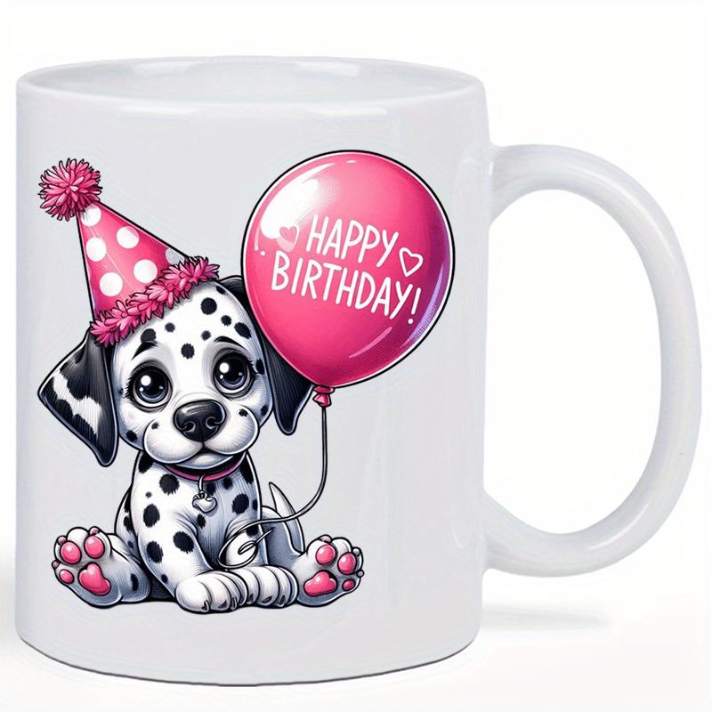 Tailorly White Ceramic 11 oz Mug - Happy Birthday Adorable Spotted Dalmatian Puppy Wearing Pink Polka Dot Party Hat Holding Balloon Mug