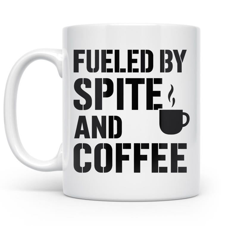 Tailorly White Ceramic 11 oz Mug - Fueled By Spite And Coffee Bold Stencil Lettering Accompanying A Minimalist Steaming Cup Silhouette Mug
