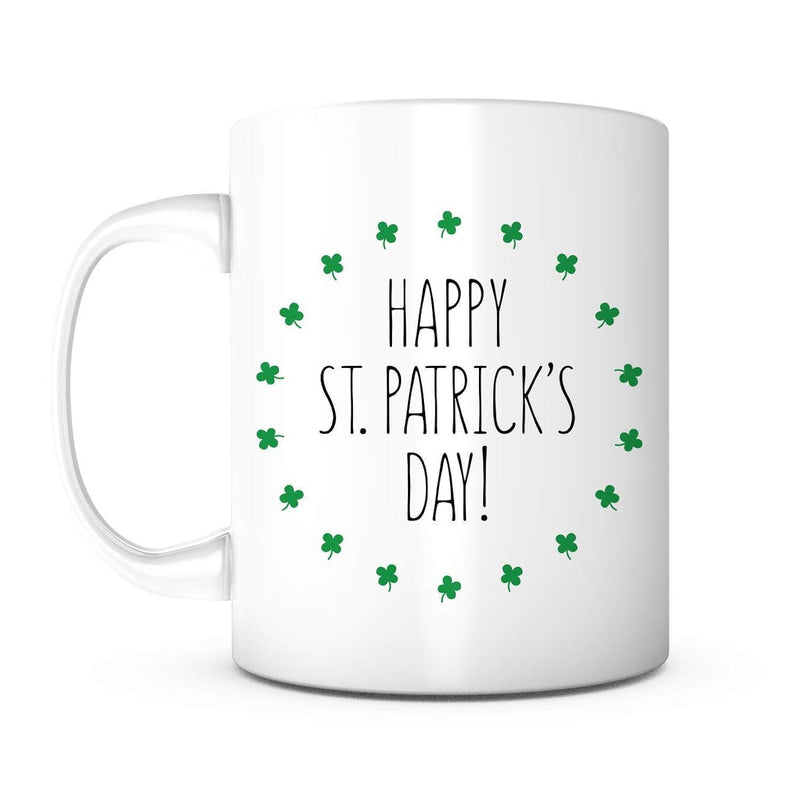 Tailorly White Ceramic 11 oz Mug - Happy St Patricks Day Green Shamrocks Arranged In A Circular Frame Surrounding Festive Script Clover