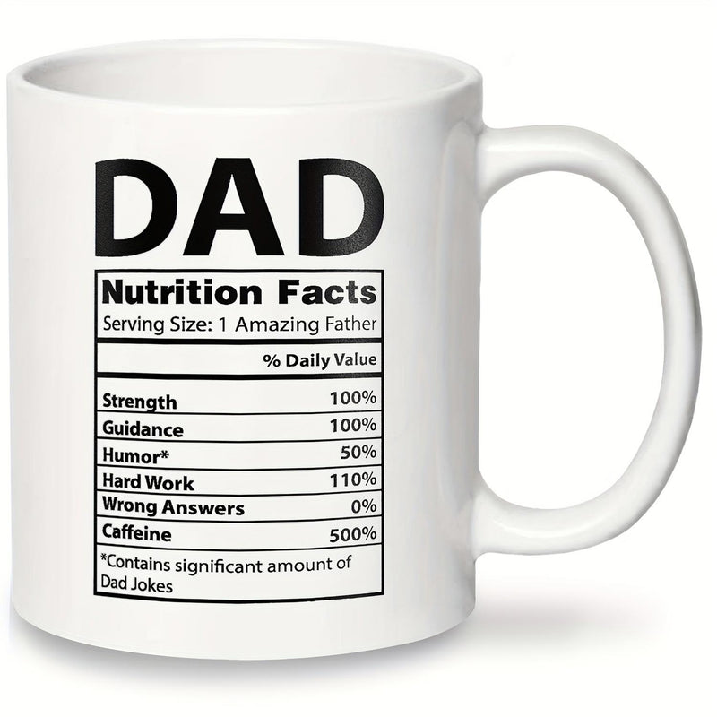 Tailorly White Ceramic 11 oz Mug - Dad Nutrition Facts Creative Black Typography Layout Printed On A Clean White Surface Mug