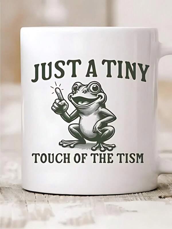 Tailorly White Ceramic 11 oz Mug - Just A Tiny Touch Of The Tism Smiling Frog Sitting Down Pointing Up In Grayscale Illustrative Style Frog