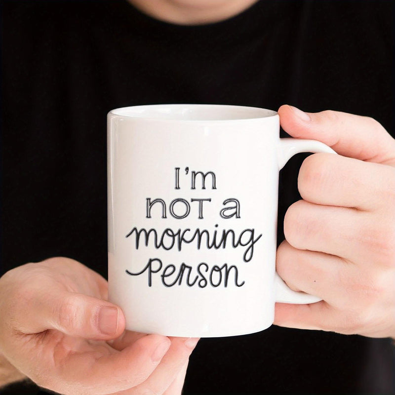 Tailorly White Ceramic 11 oz Mug - Im Not A Morning Person Minimalist White Ceramic Vessel With Bold Black Handwritten Script Lettering Mug