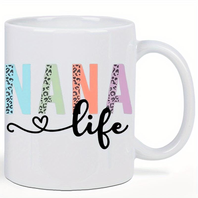 Tailorly White Ceramic 11 oz Mug - Nana Life Colorful Patterned Block Letters Featuring Delicate Script And Small Flourished Heart