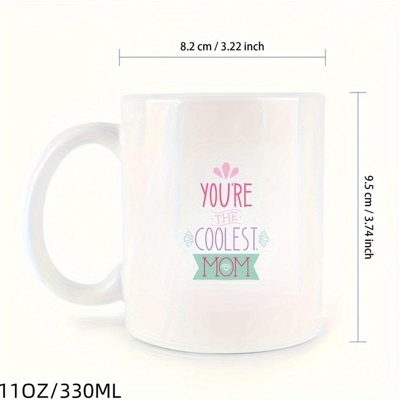 Tailorly White Ceramic 11 oz Mug - Youre The Coolest Mom Elegant Featuring Delicate Decorative Banner And Floral Elements Mug