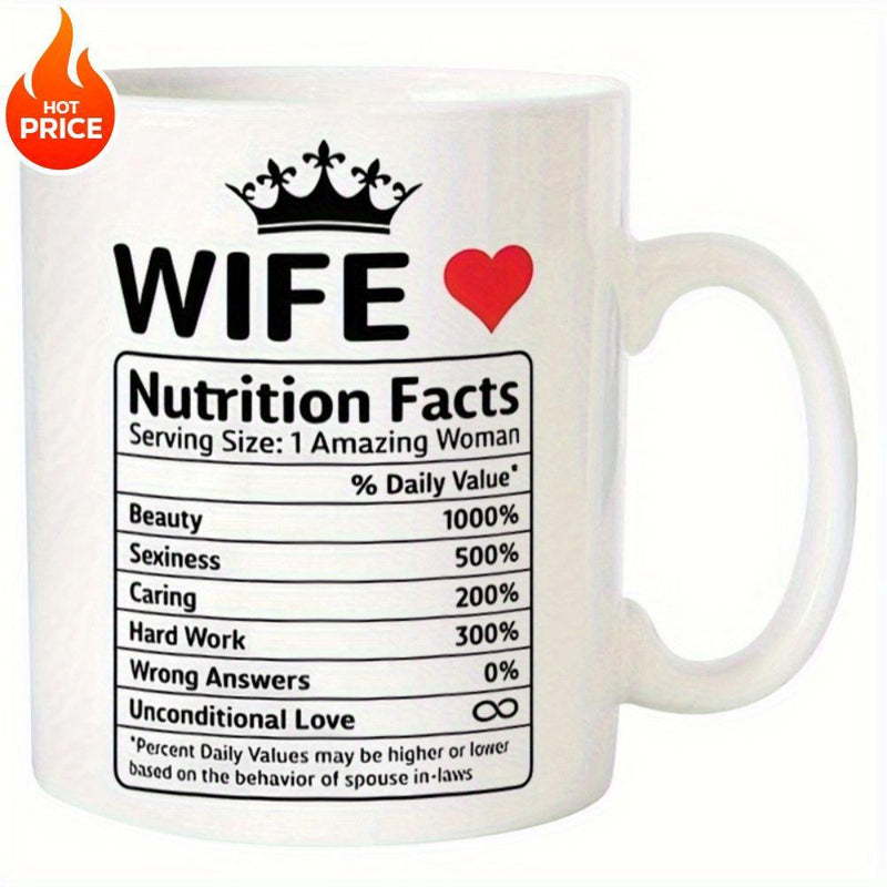 Tailorly White Ceramic 11 oz Mug - Wife Nutrition Facts Elegant Polished Ceramic Texture With Bold Crown And Heart Mug