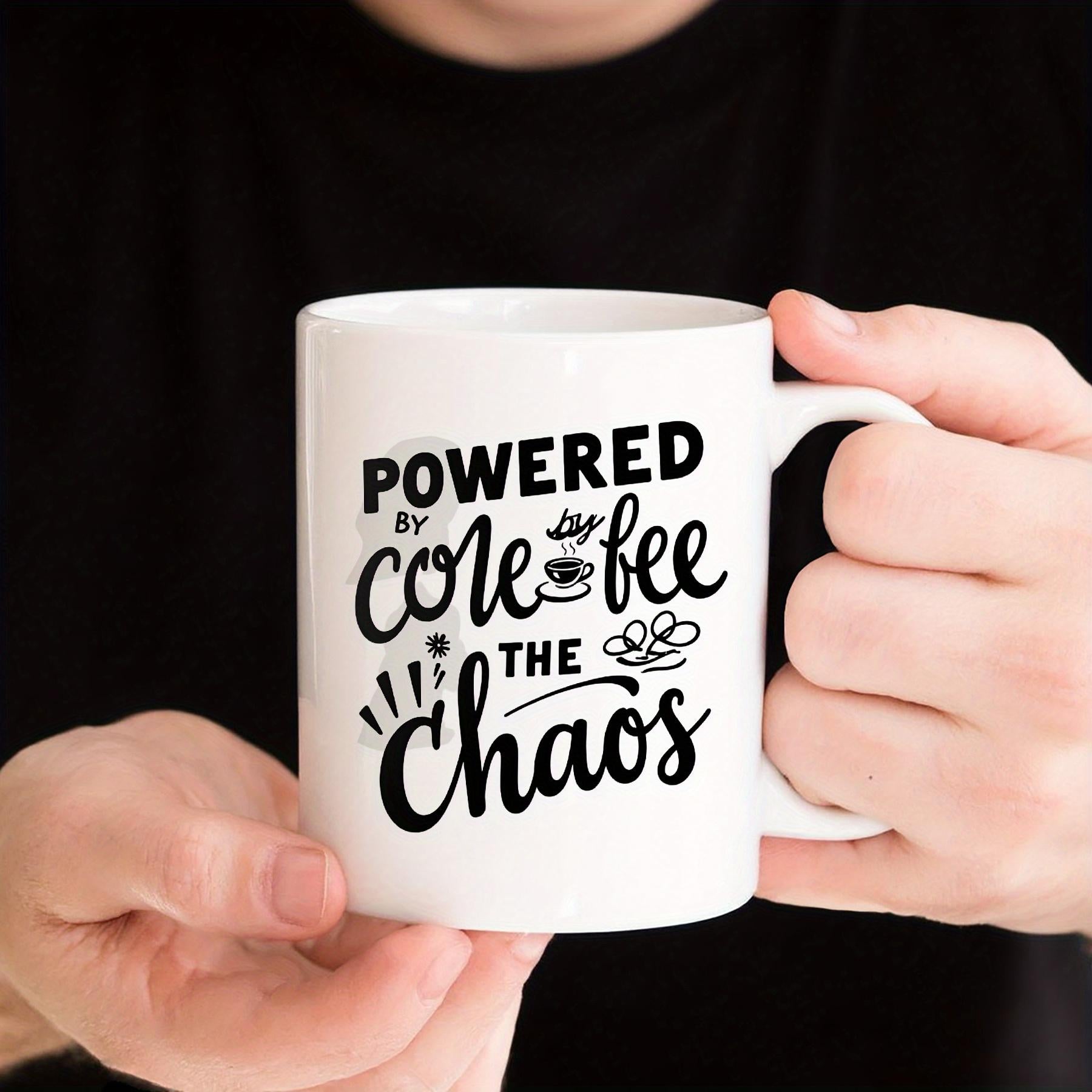 Tailorly White Ceramic 11 oz Mug - Powered By Coffee And Chaos Minimalist White Ceramic Vessel With Bold Hand Lettered Artistic Black Typography Mug