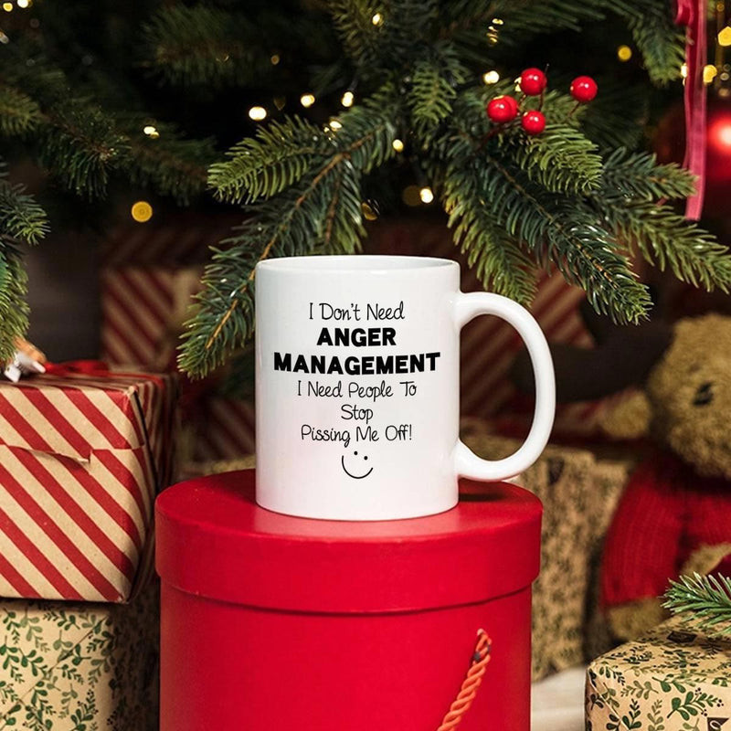 Tailorly White Ceramic 11 oz Mug - I Don't Need Anger Management I Need People To Stop Pissing Me Off Simple Minimalist Hand Drawn Curved Line Cheerful Expression