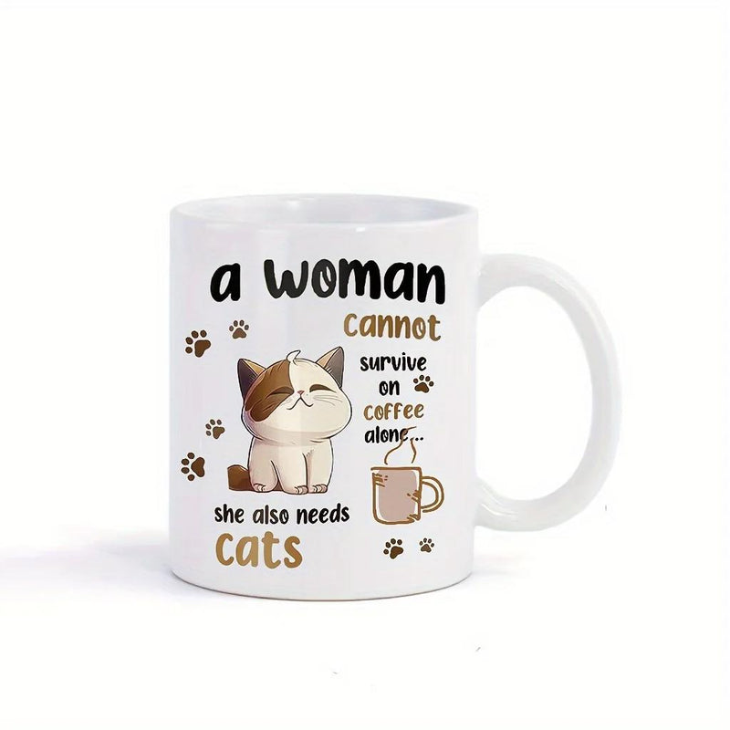 Tailorly White Ceramic 11 oz Mug - A Woman Cannot Survive On Coffee Alone She Also Needs Cats Cute Calico Cat Surrounded By Tiny Paw Prints And Steaming Coffee Cat