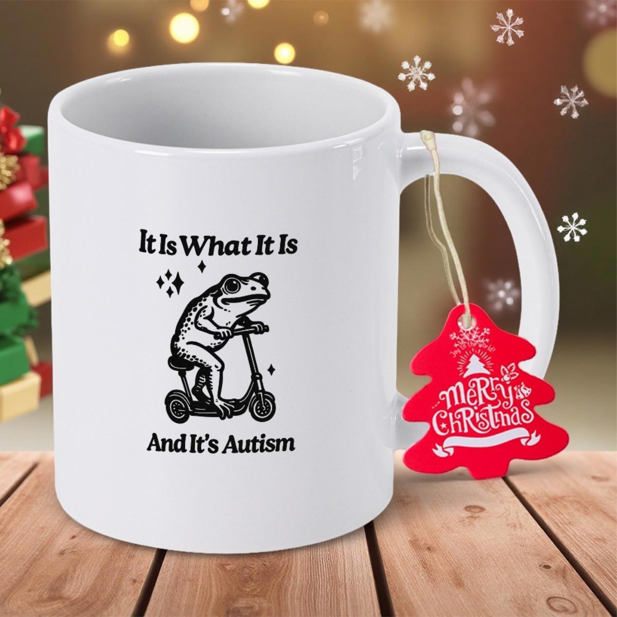 Tailorly White Ceramic 11 oz Mug - It Is What It Is And Its Autism Quirky Line Art Drawing Of A Small Frog Riding Scooter Frog