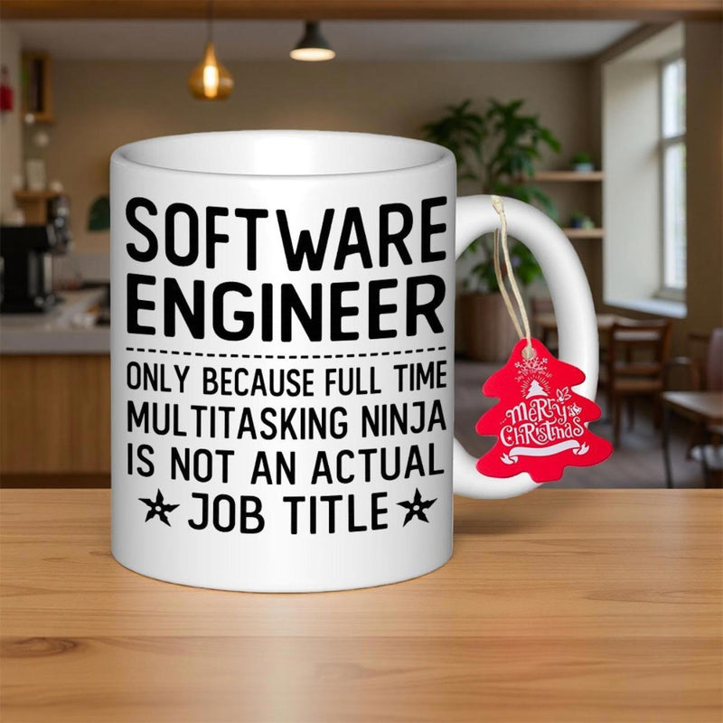 Tailorly White Ceramic 11 oz Mug - Software Engineer Only Because Full Time Multitasking Ninja Is Not An Actual Job Title Minimalist Ceramic Vessel With Bold Black