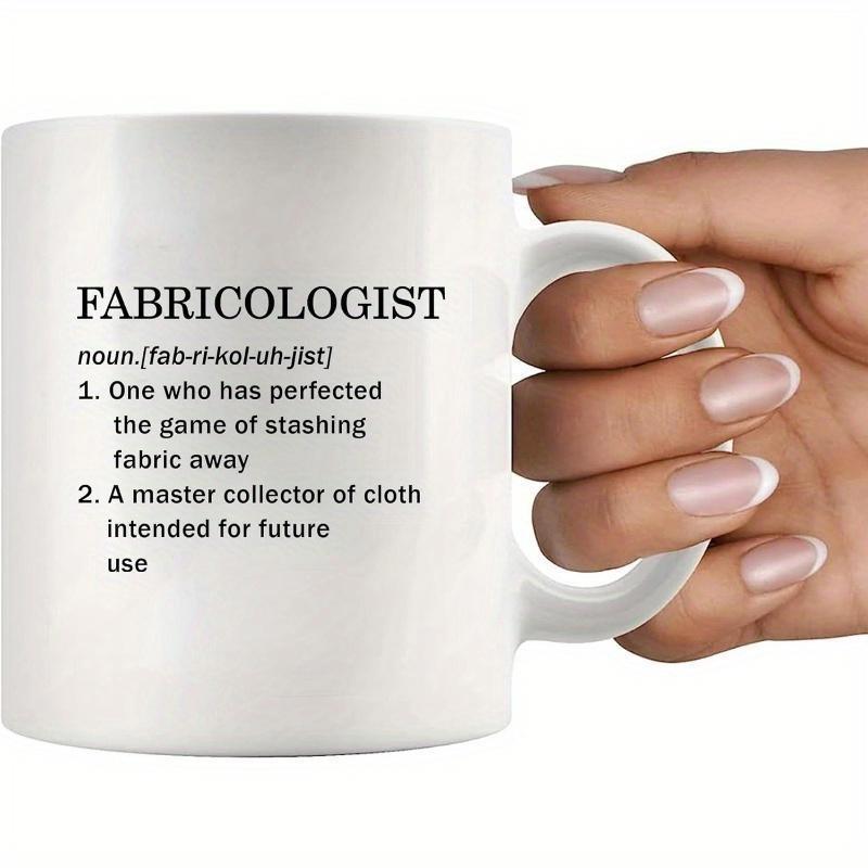 Tailorly White Ceramic 11 oz Mug - Fabricologist Minimalist Dictionary Style Typography For Sewing Enthusiasts On