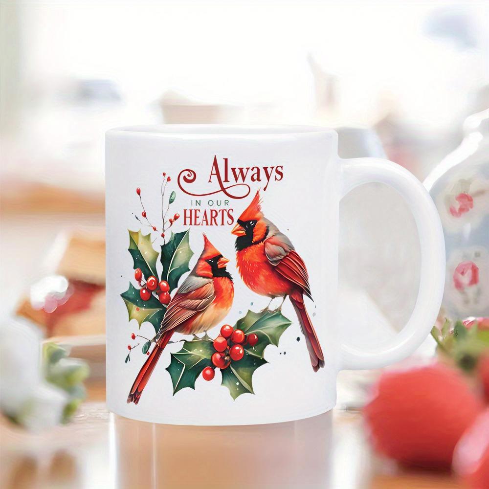 Tailorly White Ceramic 11 oz Mug - Always In Our Hearts Red Cardinals Perched On Holly Branches With Vibrant Winter Berries Among Leaves Cardinal