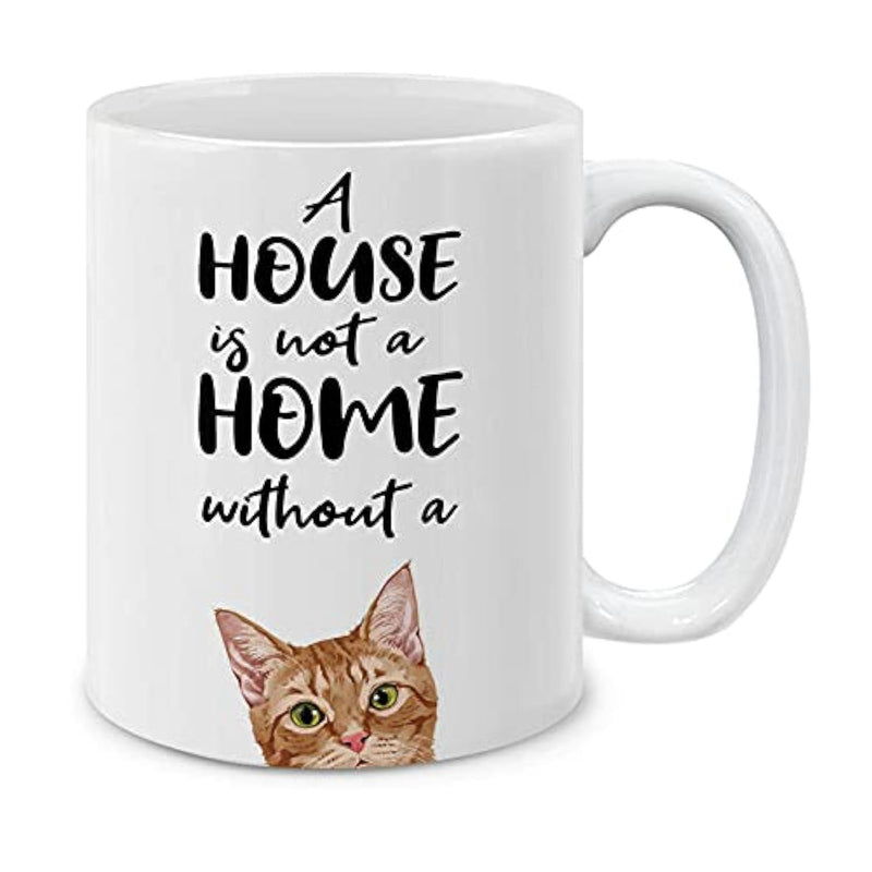 Tailorly White Ceramic 11 oz Mug - A House Is Not A Home Without A Ginger Tabby Peeking Out From Bottom Edge Of Design Cat