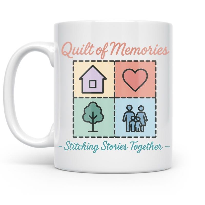 Tailorly White Ceramic 11 oz Mug - Quilt Of Memories Stitching Stories Together Colorful Quilt Block Design Featuring Icons Of Family Heart Tree And House Mug