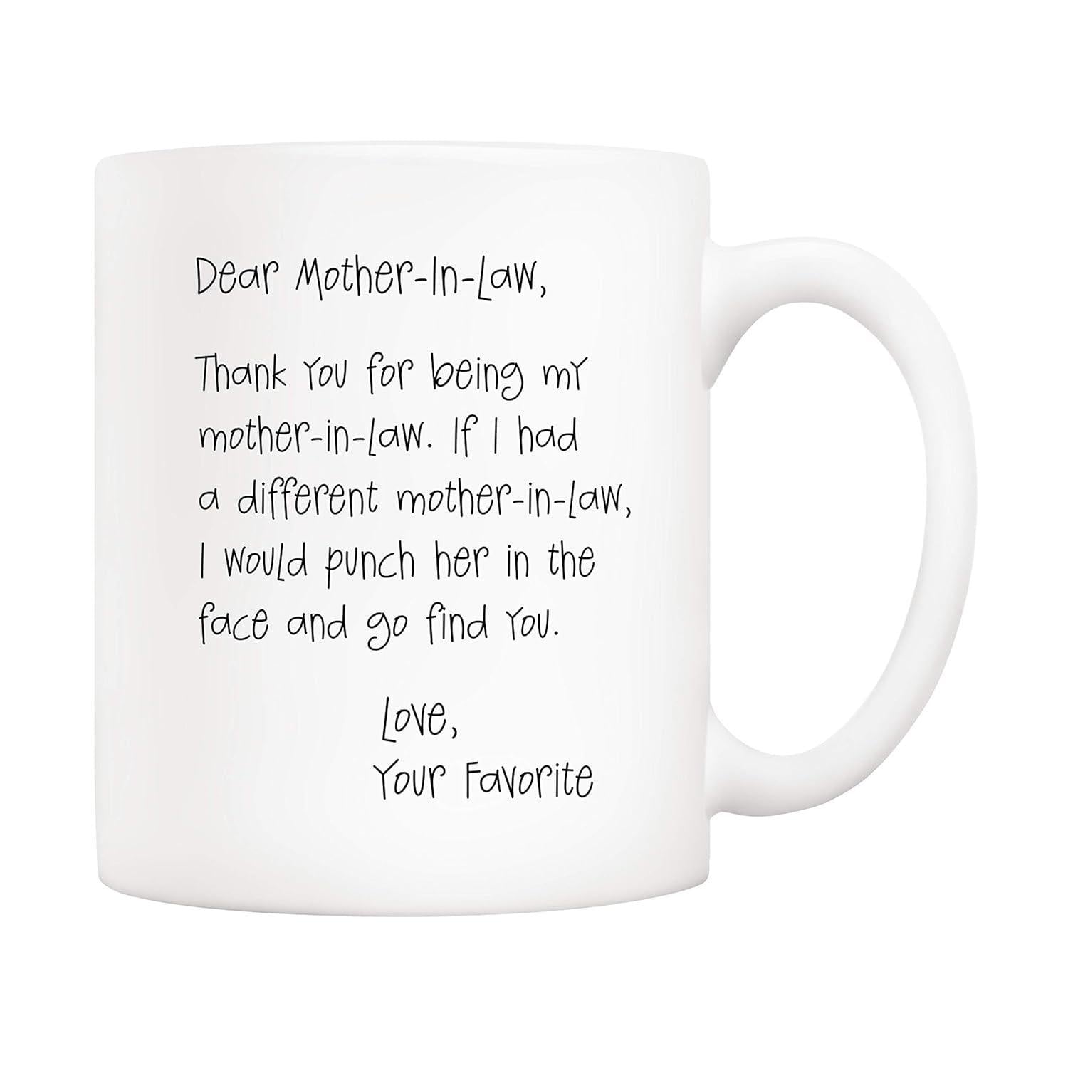 Tailorly White Ceramic 11 oz Mug - Dear Mother In Law Love Your Favorite Heartfelt Humorous Message Printed On A Clean