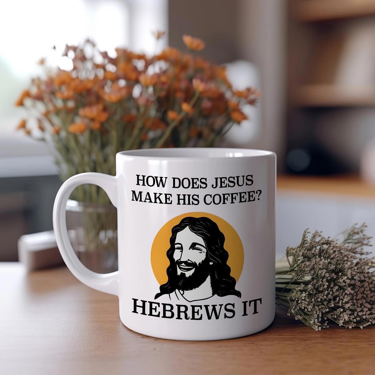 Tailorly White Ceramic 11 oz Mug - How Does Jesus Make His Coffee Hebrews It Smiling Bearded Man Set Against Round Sun Background Jesus