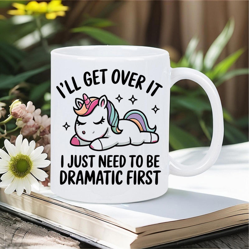 Tailorly White Ceramic 11 oz Mug - Ill Get Over It I Just Need To Be Dramatic First Adorable Pastel Colored Sleeping Unicorn Surrounded By Magic Twinkling Little