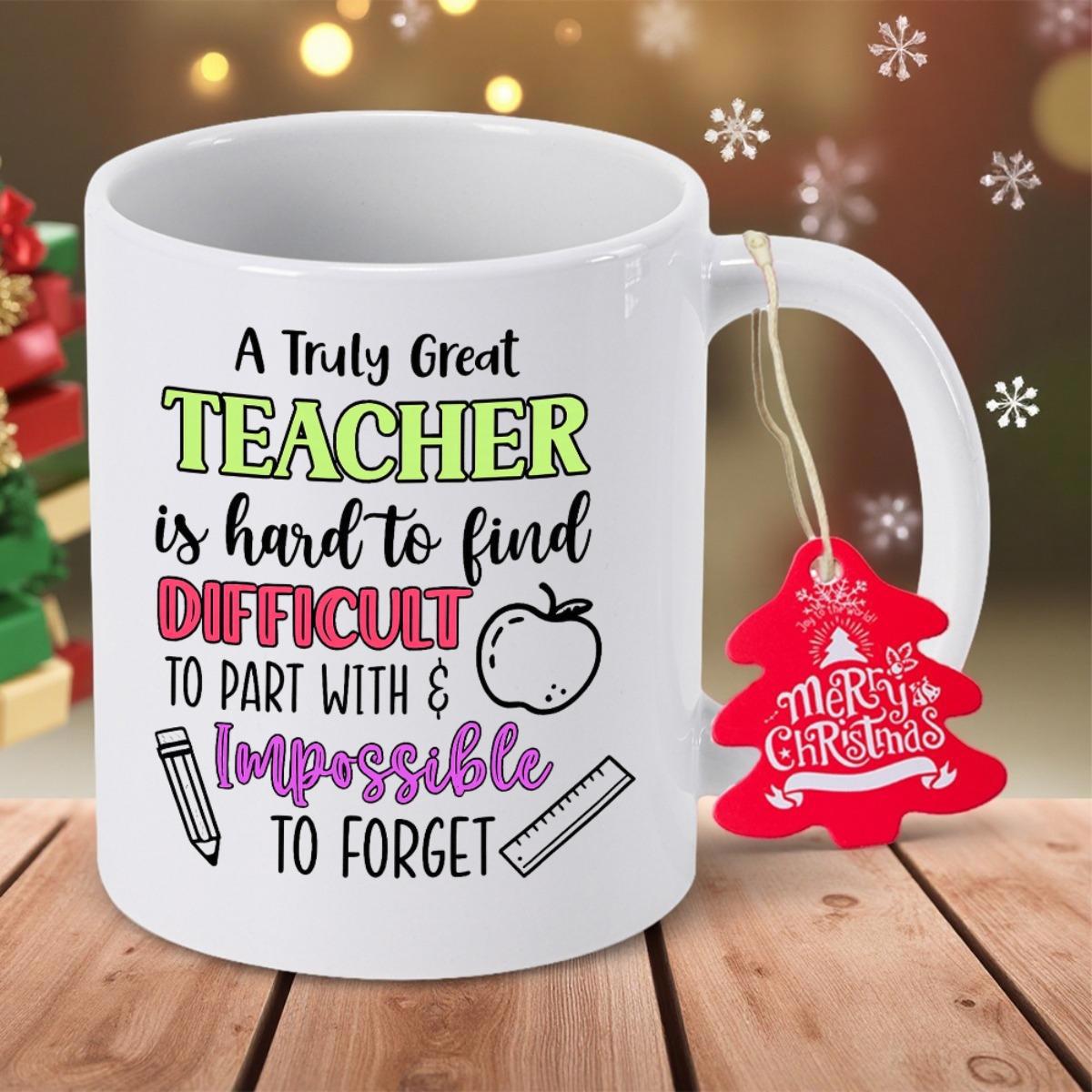 Tailorly White Ceramic 11 oz Mug - A Truly Great Teacher Is Hard To Find Difficult To Part With And Impossible To Forget Featuring School Themed Apple Pencil And