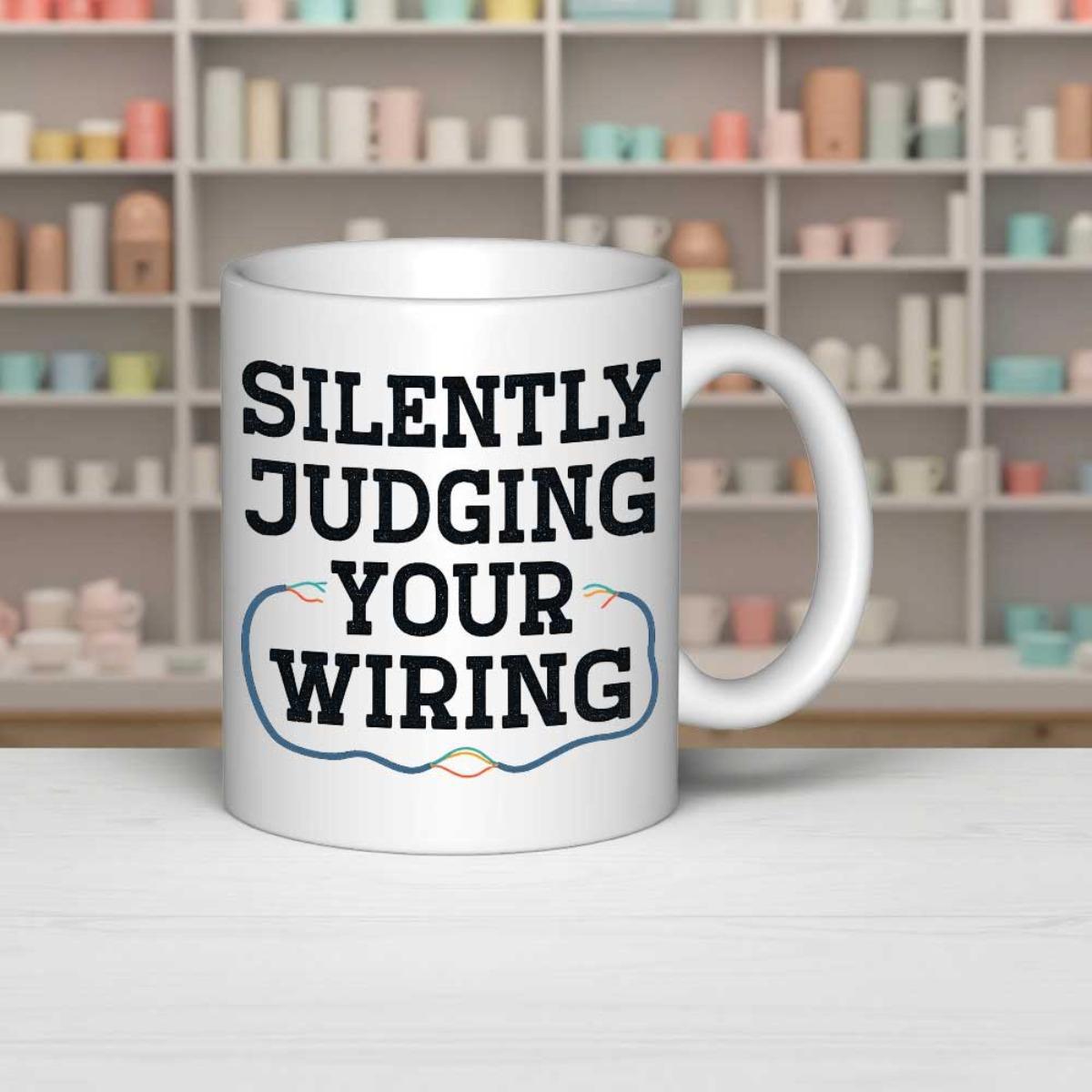 Tailorly White Ceramic 11 oz Mug - Silently Judging Your Wiring Bold Black Typography With Minimalist Blue Electrical Circuit Line Accents Mug