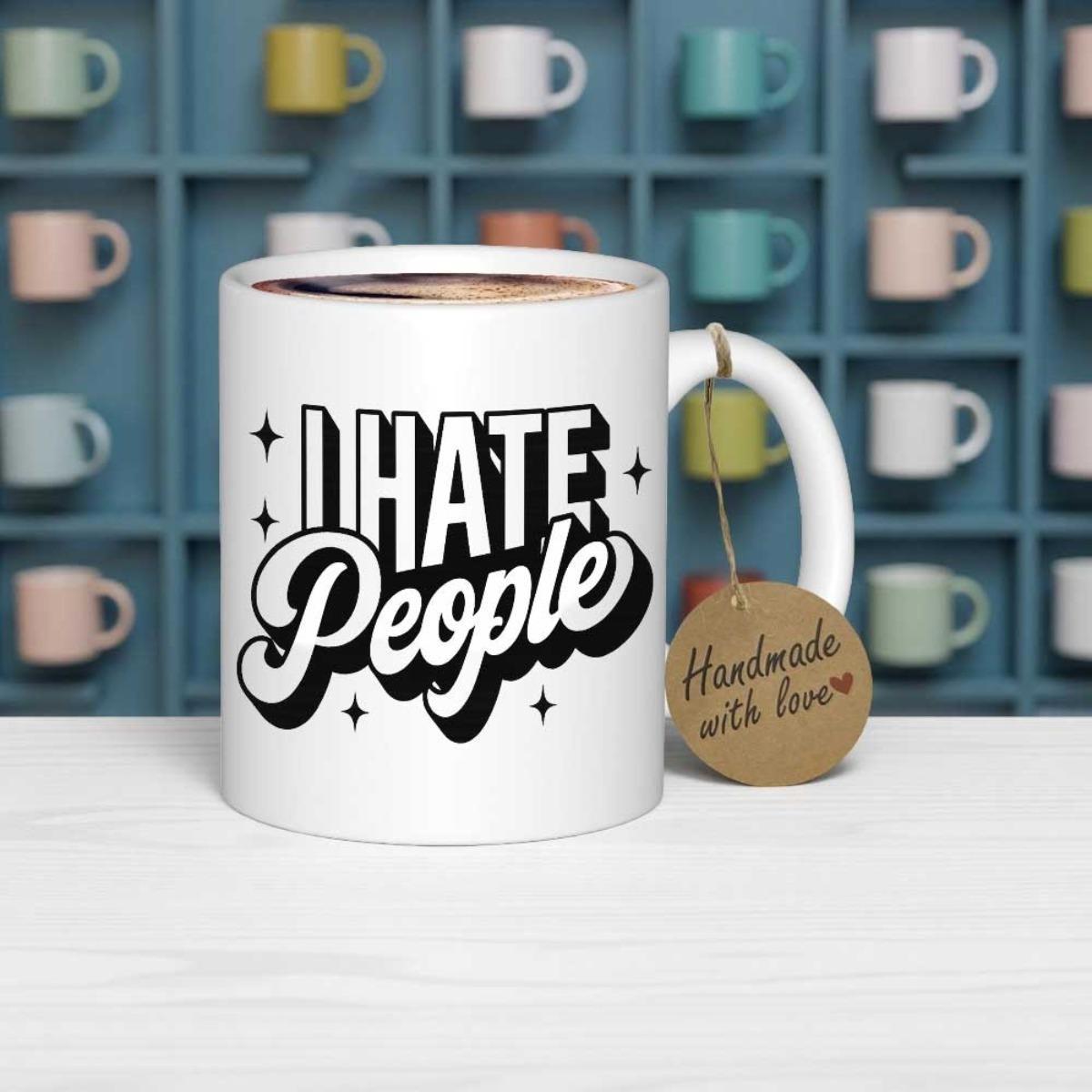 Tailorly White Ceramic 11 oz Mug - I Hate People Bold Retro Typography Centered On A Classic