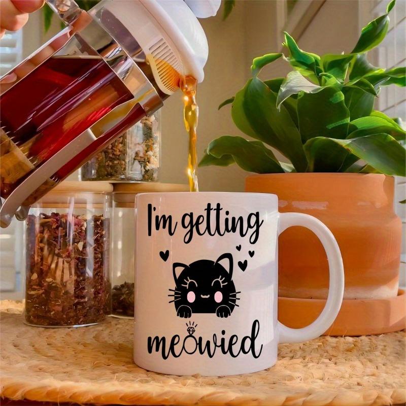 Tailorly White Ceramic 11 oz Mug - Im Getting Meowied Adorable Cartoon Silhouette With Tiny Hearts And A Sparkling Diamond Ring Cat