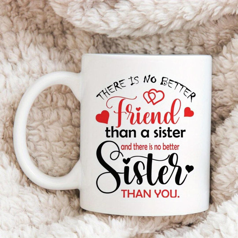 Tailorly White Ceramic 11 oz Mug - There Is No Better Friend Than A Sister And There Is No Better Sister Than You Vibrant Red Hearts Set Against Artistic Black And