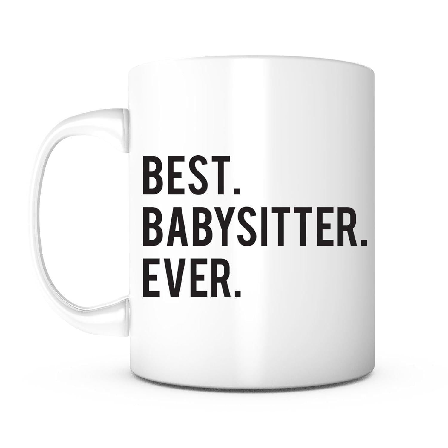 Tailorly White Ceramic 11 oz Mug - Best Babysitter Ever Minimalist White Ceramic Coffee Cup With Bold Black Block Lettering Mug