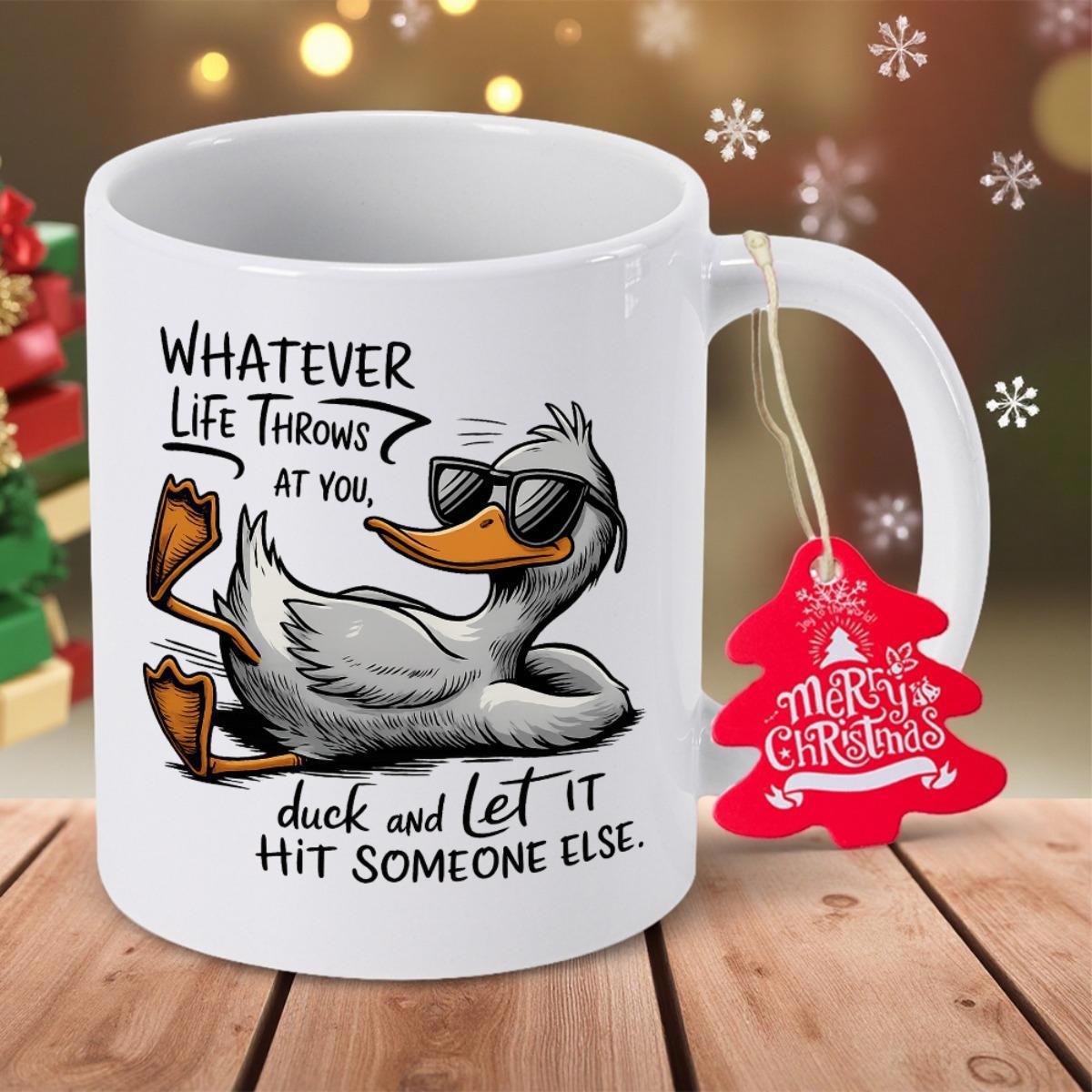 Tailorly White Ceramic 11 oz Mug - Whatever Life Throws At You Duck And Let It Hit Someone Else Merry Christmas Relaxed Cool Cartoon Duck Wearing Black Sunglasses