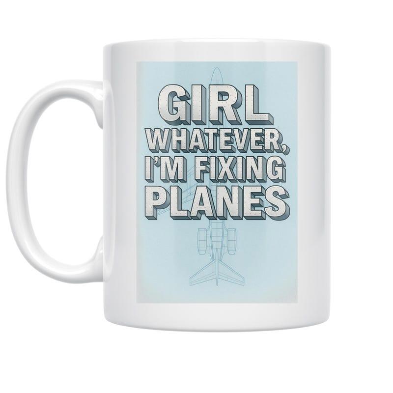 Tailorly White Ceramic 11 oz Mug - Girl Whatever I'm Fixing Planes Sleek Modern Aviation Silhouette Centered Within A Soft Blue Frame Airplane