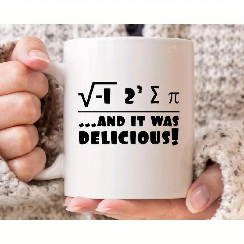 Tailorly White Ceramic 11 oz Mug - And It Was Delicious Clever Mathematical Formulas And Symbols Printed On A Minimalist